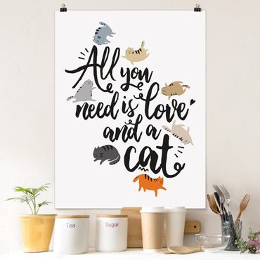 Poster quote - All You Need Is Love And A Cat
