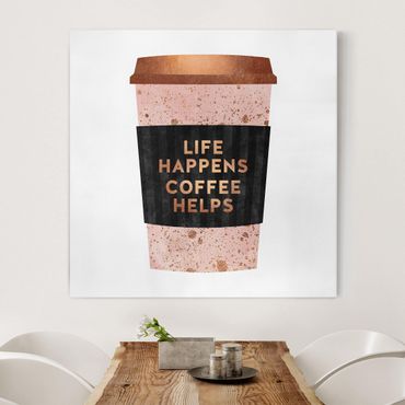 Canvas print - Life Happens Coffee Helps Gold
