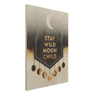 Print on wood - Stay Wild Moon Child