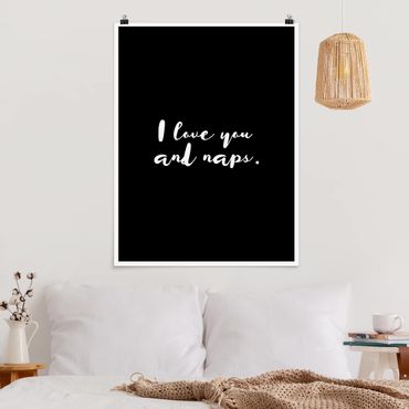 Poster quote - I Love You. And Naps