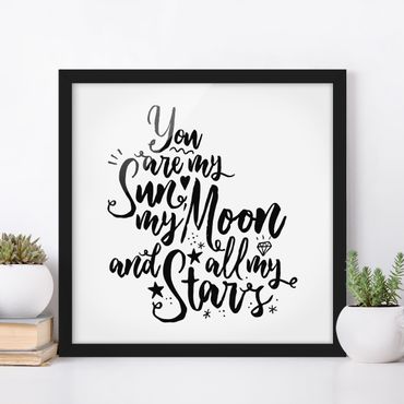 Framed poster - You Are My Sun, My Moon And All My Stars