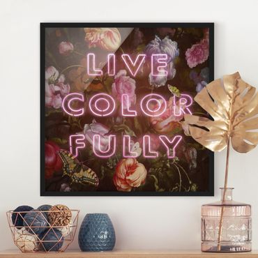 Framed poster - Live Colour Fully