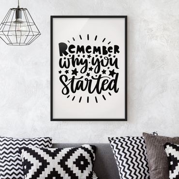 Framed poster - Remember Why You Started