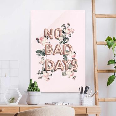 Glass print - No Bad Days