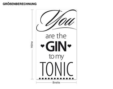 Wall sticker - You are the gin to my tonic