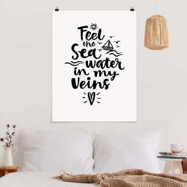 Poster quote - I Feel The Sea Water In My Veins