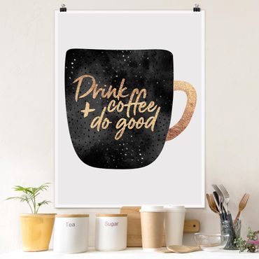 Poster - Drink Coffee, Do Good - Black