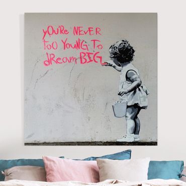 Canvas print - Banksy - Dream Big
