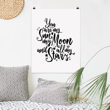 Poster quote - You Are My Sun, My Moon And All My Stars