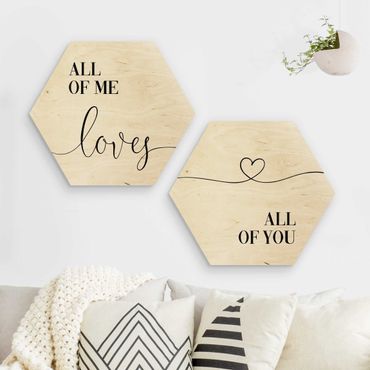 Wooden hexagon - All Of Me Loves All Of You Set I