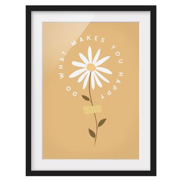 Framed prints - Do what makes you happy with Flower