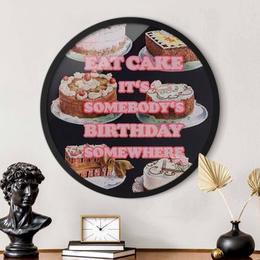 Circular framed print - Eat Cake It's Birthday