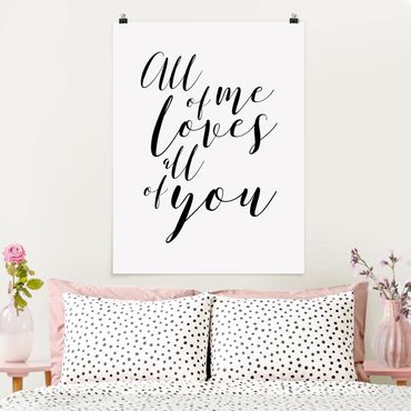 Poster quote - All Of Me Loves All Of You