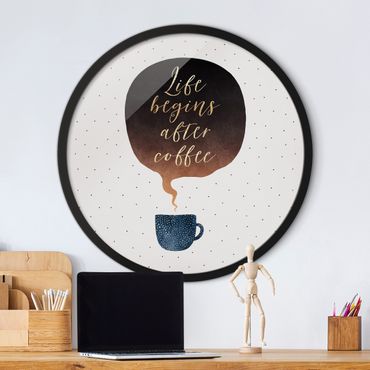 Circular framed print - Life Begins After Coffee Dots