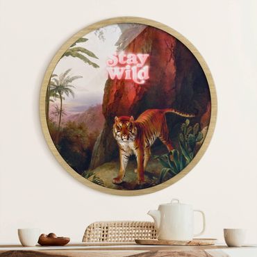 Circular framed print - Stay Wild Tiger