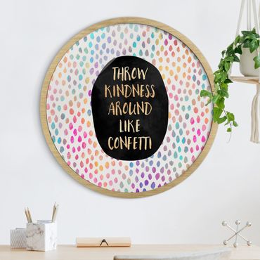 Circular framed print - Throw Kindness Around Like Confetti