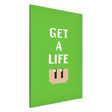 Magnetic memo board - Video Game Text Get A Life In Green - Portrait format 2:3