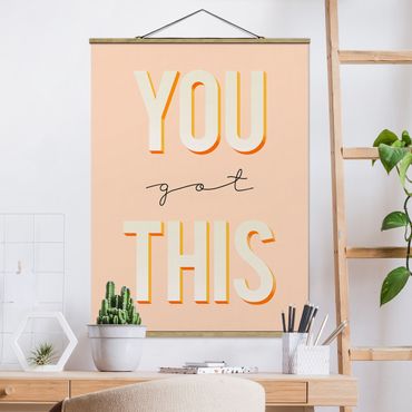 Fabric print with poster hangers - You Got This Typo Saying - Portrait format 3:4