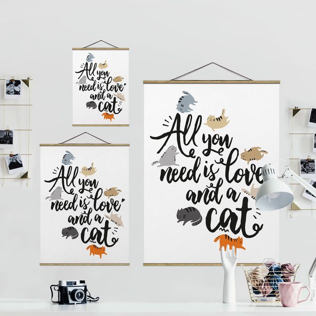 Fabric print with poster hangers - All You Need Is Love And A Cat