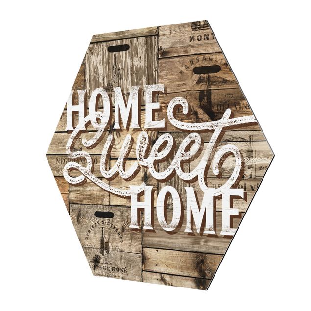 Alu-Dibond hexagon - Home sweet Home Wooden Panel