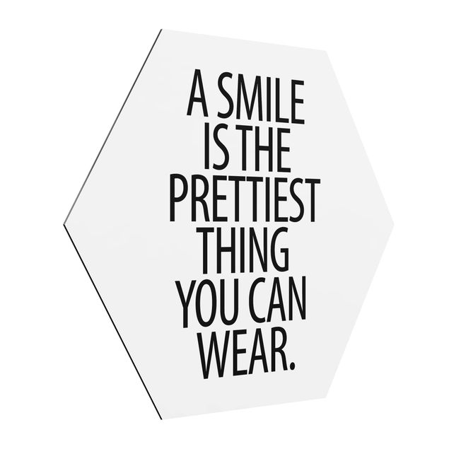 Alu-Dibond hexagon - A Smile Is The Prettiest Thing Sans Serif