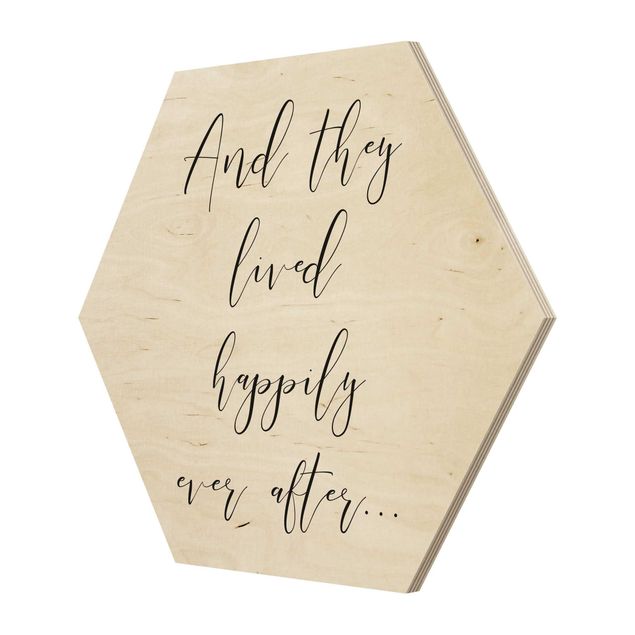 Wooden hexagon - And They Lived Happily Ever After