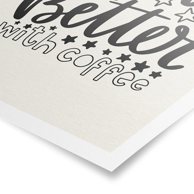 Poster quote - life Is Better With Coffee