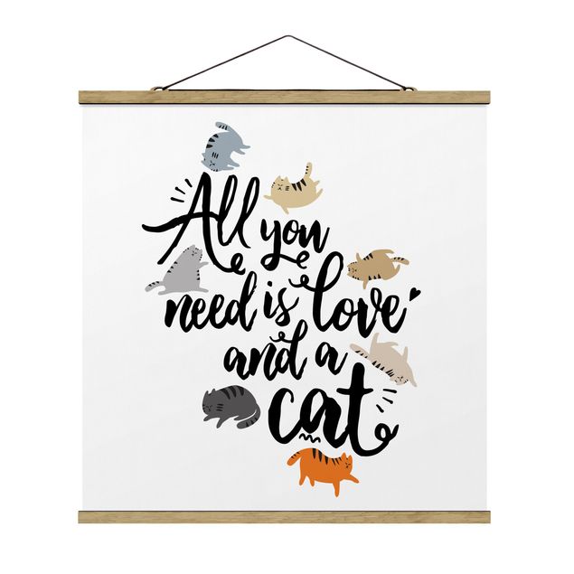 Fabric print with poster hangers - All You Need Is Love And A Cat
