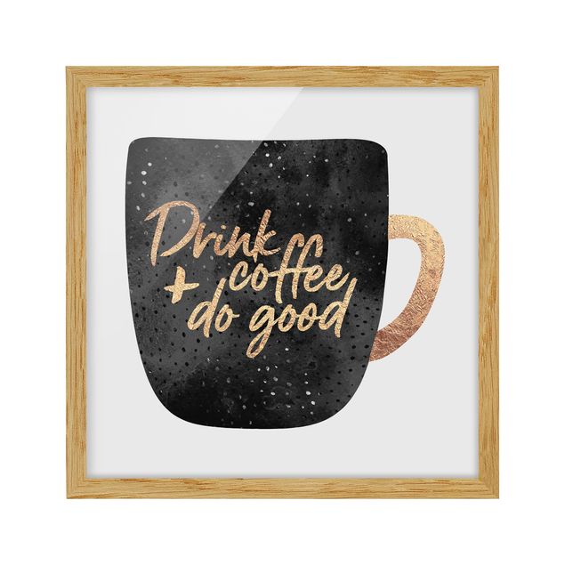 Framed poster - Drink Coffee, Do Good - Black
