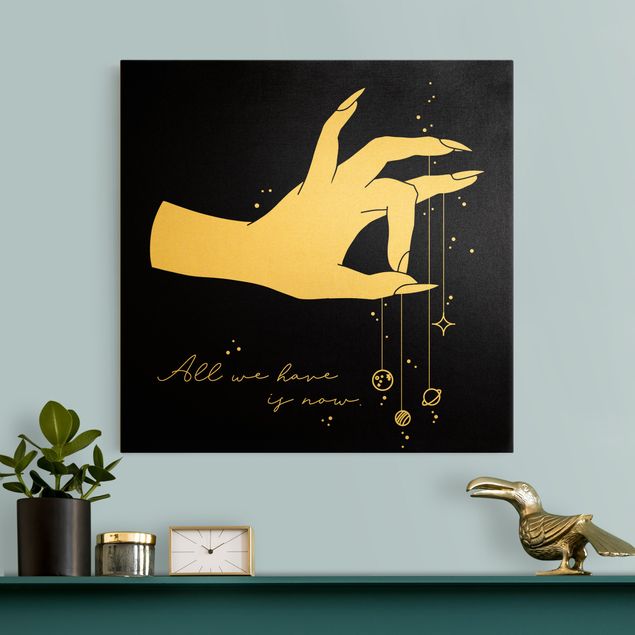 Canvas print gold - Hand With Planet - All We Have Is Now