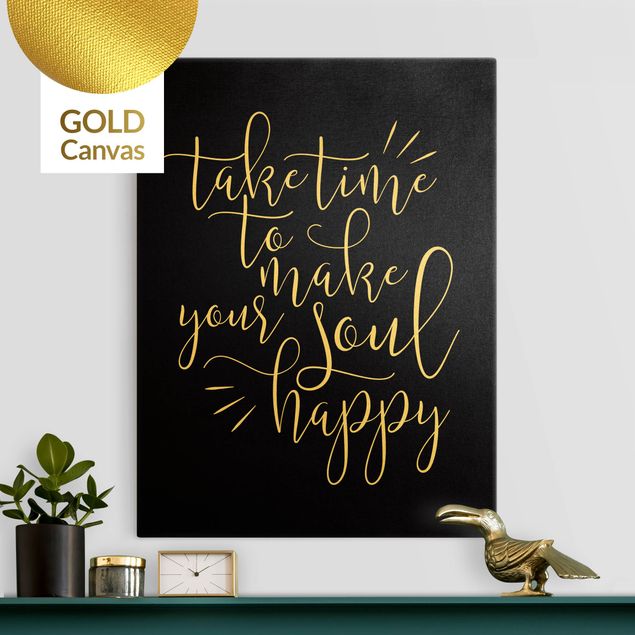 Canvas print gold - Take time to make your soul happy Black