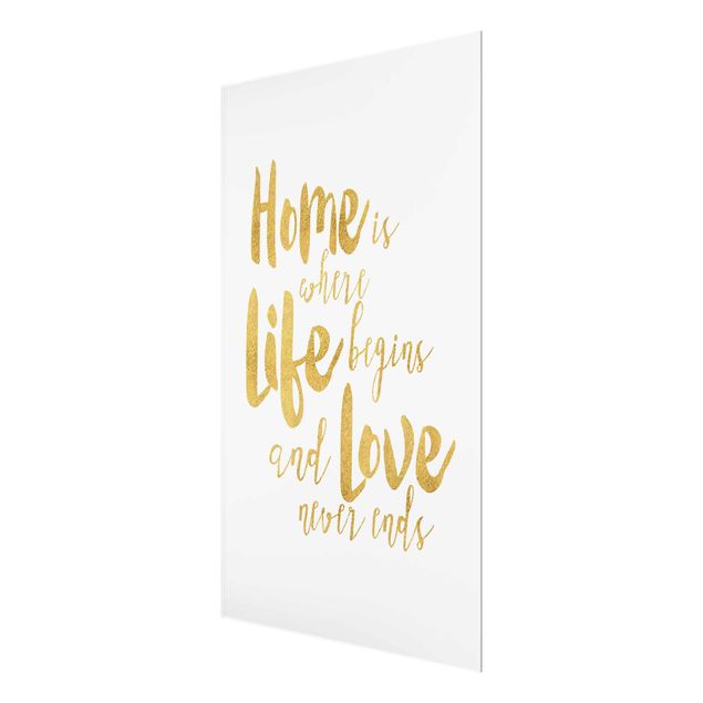 Glass print - Home Is Where Life Begins Gold