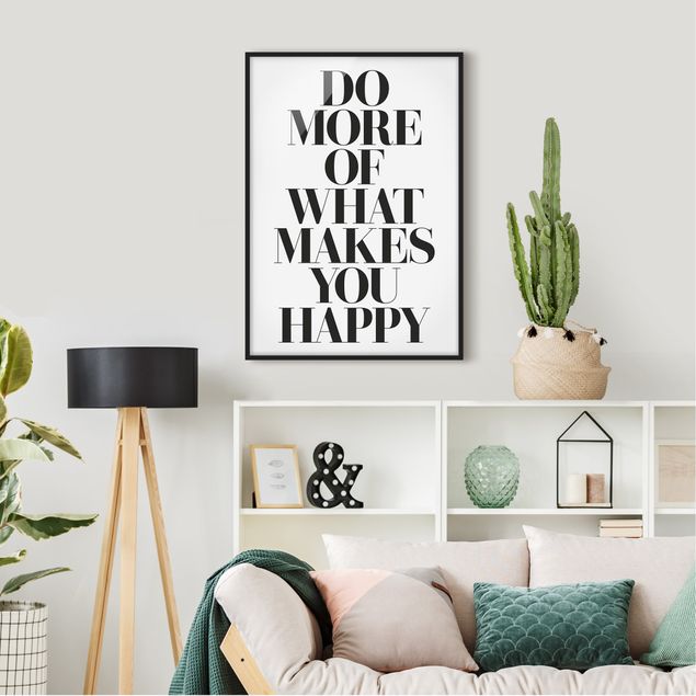 Framed poster - Do More Of What Makes You Happy