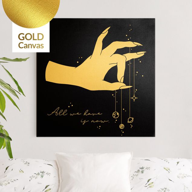 Canvas print gold - Hand With Planet - All We Have Is Now
