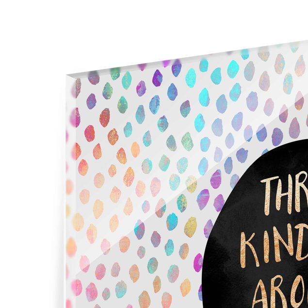 Glass print - Throw Kindness Around Like Confetti