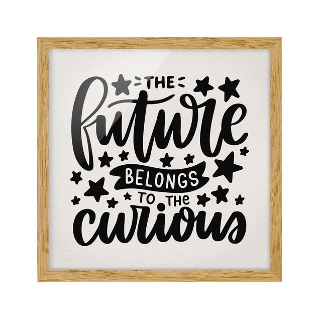 Framed poster - The Future Belongs To The Curious
