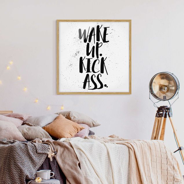 Framed poster - Wake Up. Kick Ass.