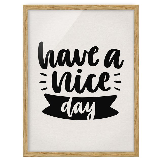 Framed poster - Have A Nice Day