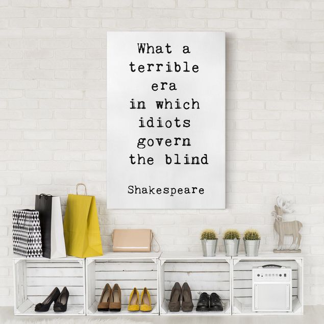 Print on canvas - What A Terrible Era Shakespeare