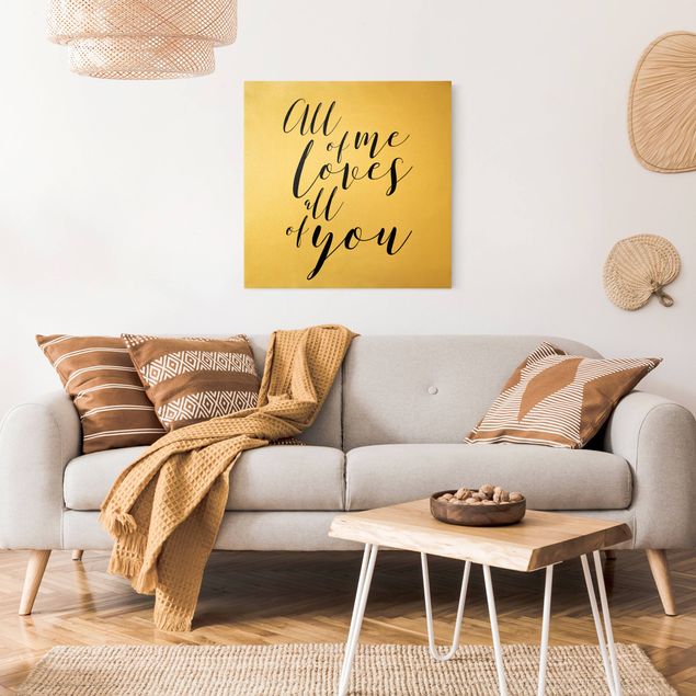 Canvas print gold - All of me loves all of you