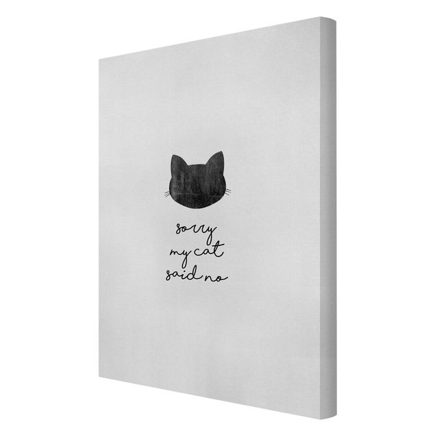 Canvas print - Pet Quote Sorry My Cat Said No