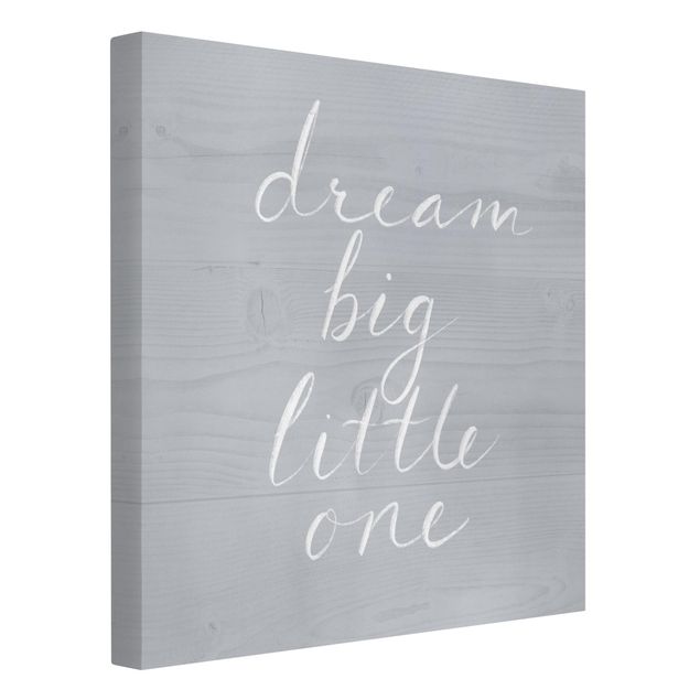 Print on canvas - Wooden Wall Gray - Dream Big