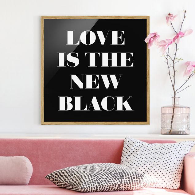 Framed poster - Love Is The New Black