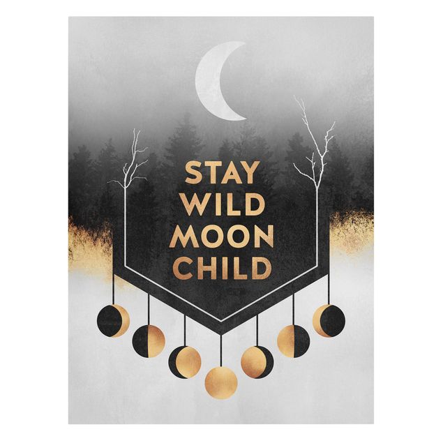 Canvas print - Stay Wild Moon Child