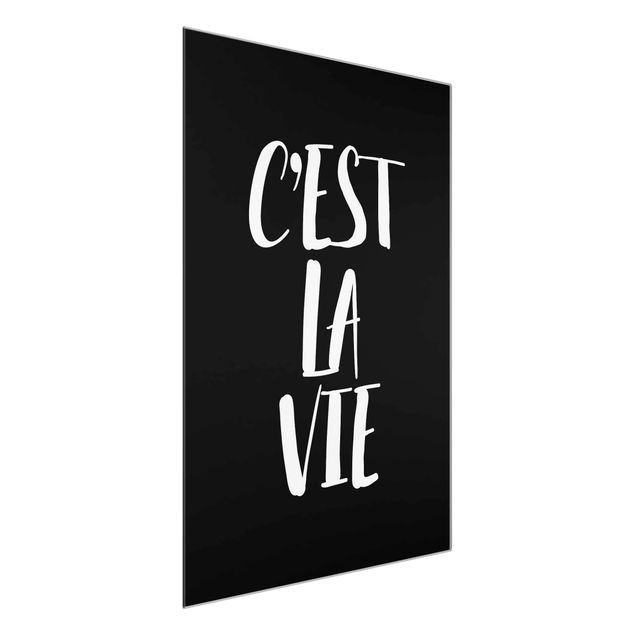 Glass print - C'EST LA VIE