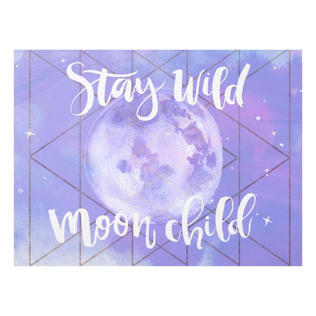 Glass print - Moon Child - Stay Wild