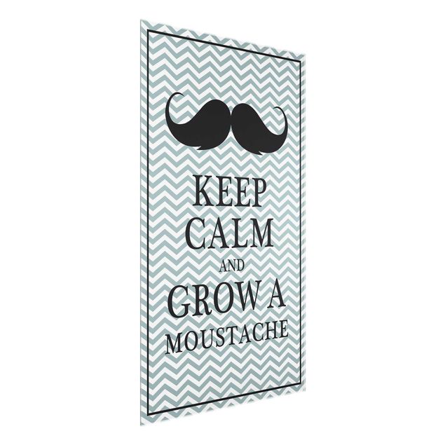 Glass print - Keep Calm and Grow a Moustache