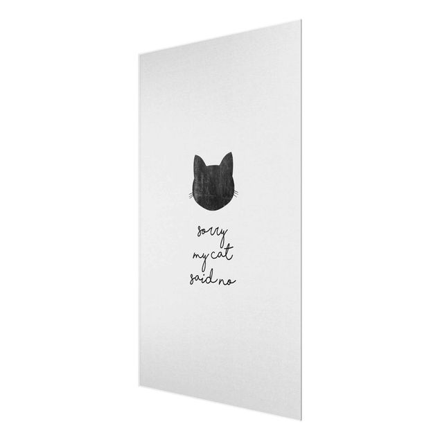 Glass print - Pet Quote Sorry My Cat Said No