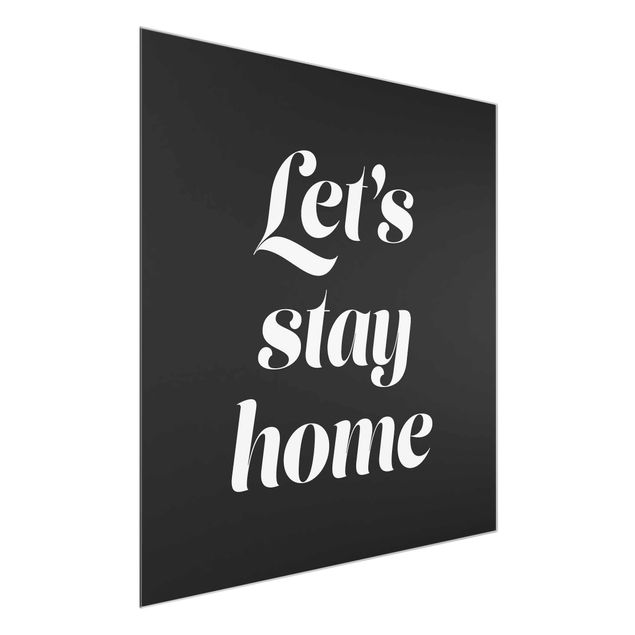 Glass print - Let's stay home Typo