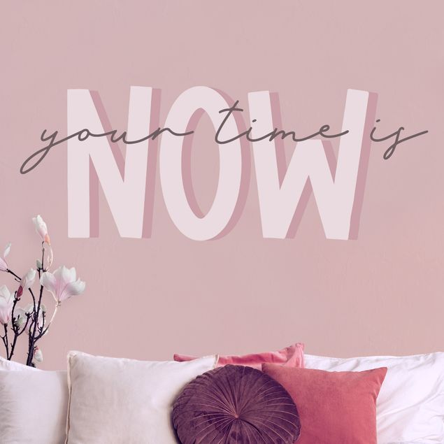 Wall art stickers Your time is now